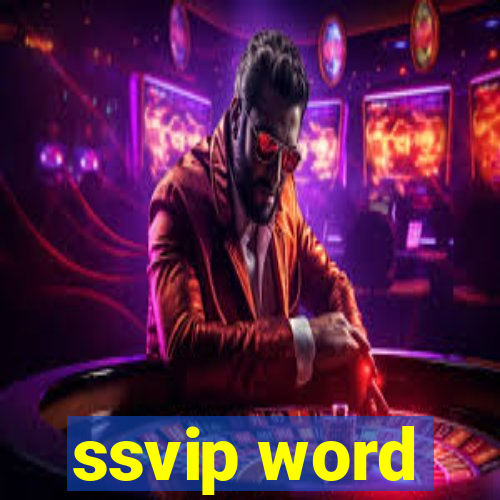 ssvip word